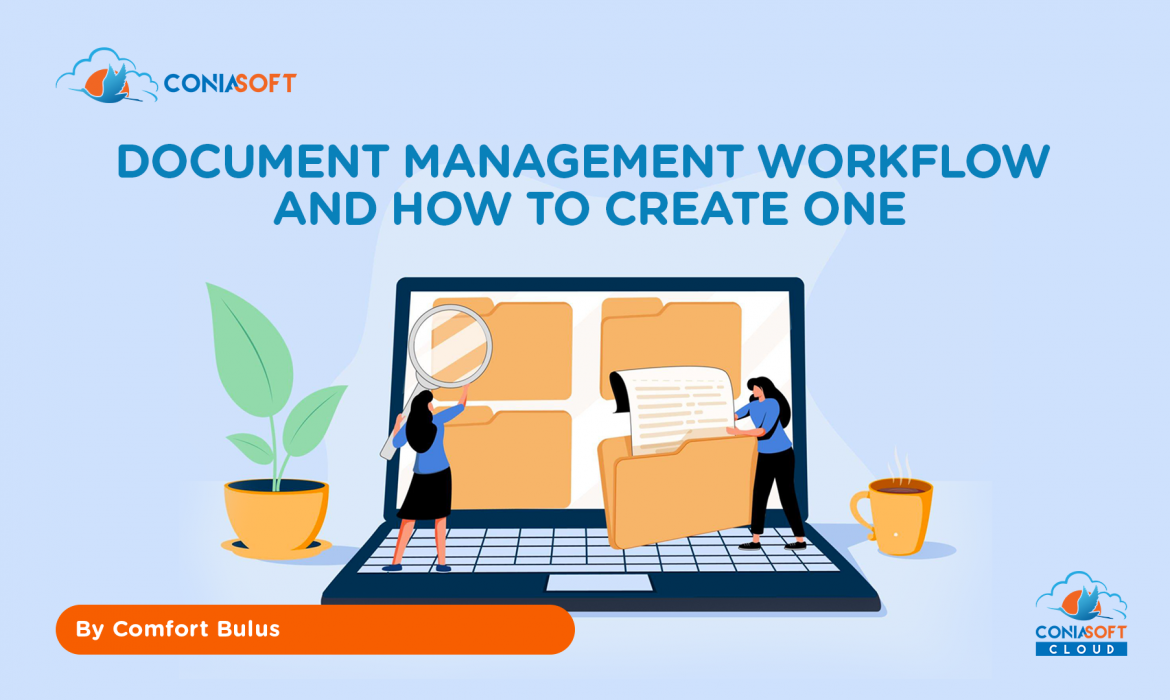 DOCUMENT MANAGEMENT WORKFLOW AND HOW TO CREATE ONE