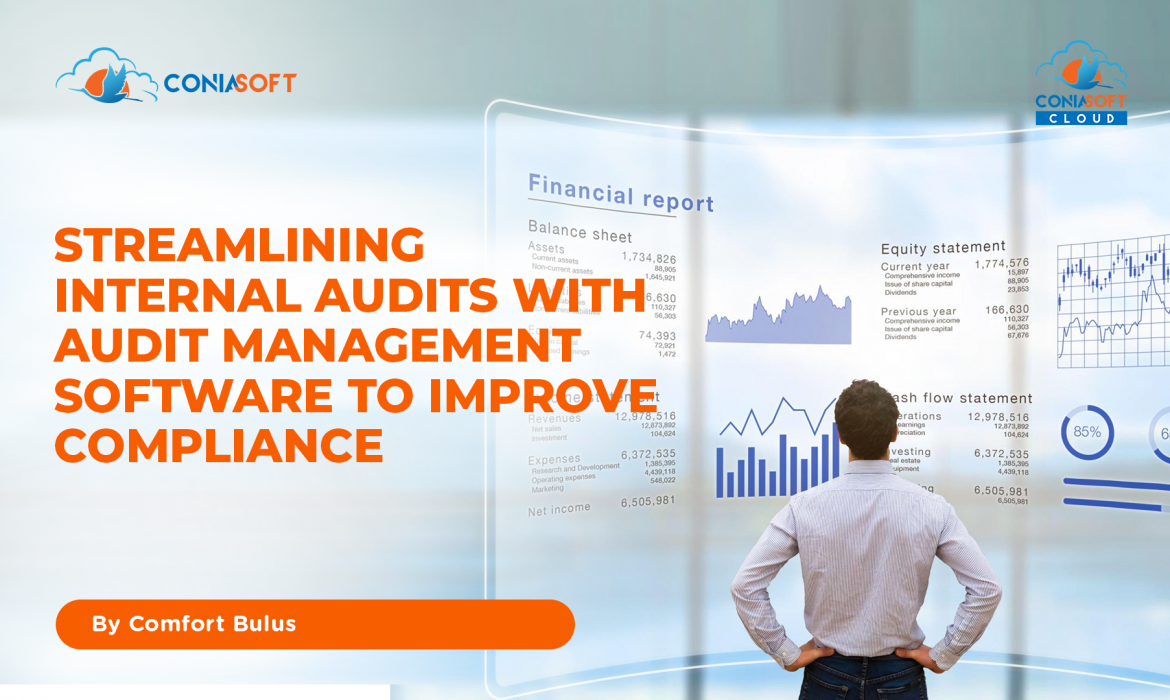 STREAMLINING INTERNAL AUDITS WITH AUDIT MANAGEMENT SOFTWARE TO IMPROVE COMPLIANCE