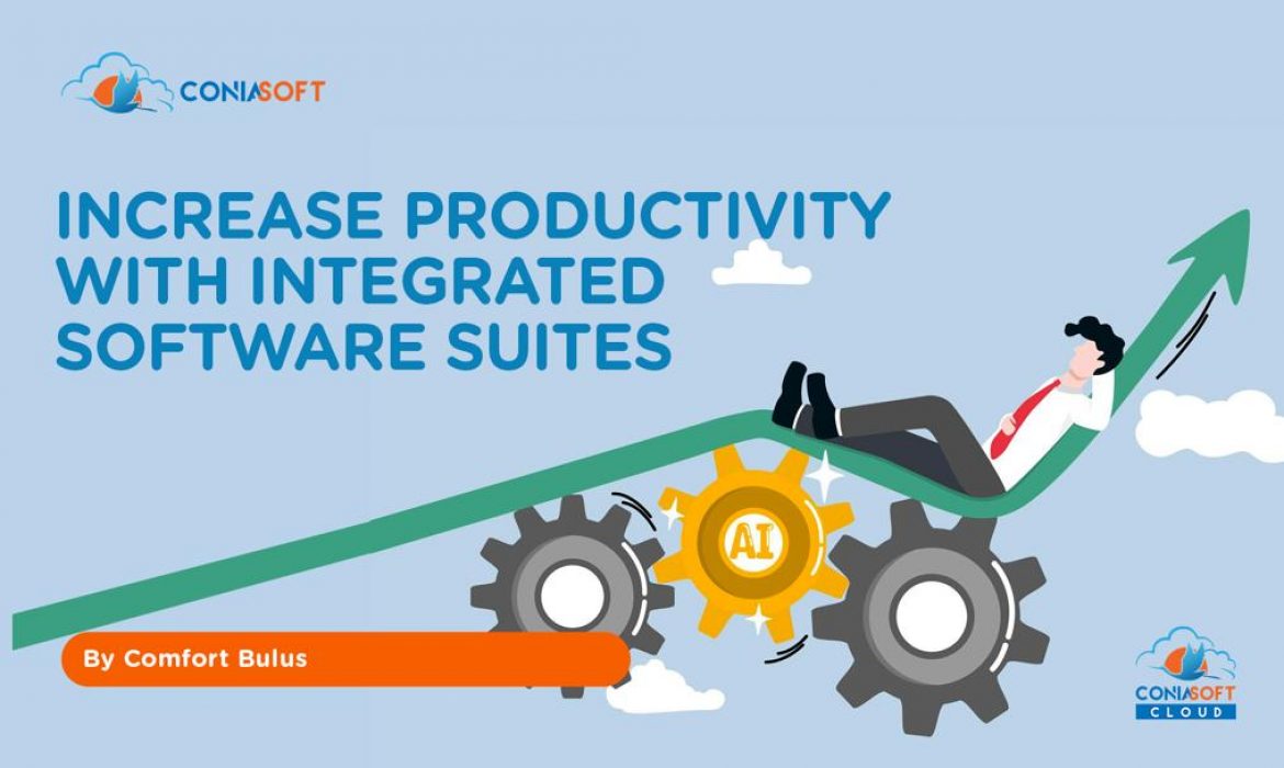 INCREASING PRODUCTIVITY WITH INTEGRATED SOFTWARE SUITES