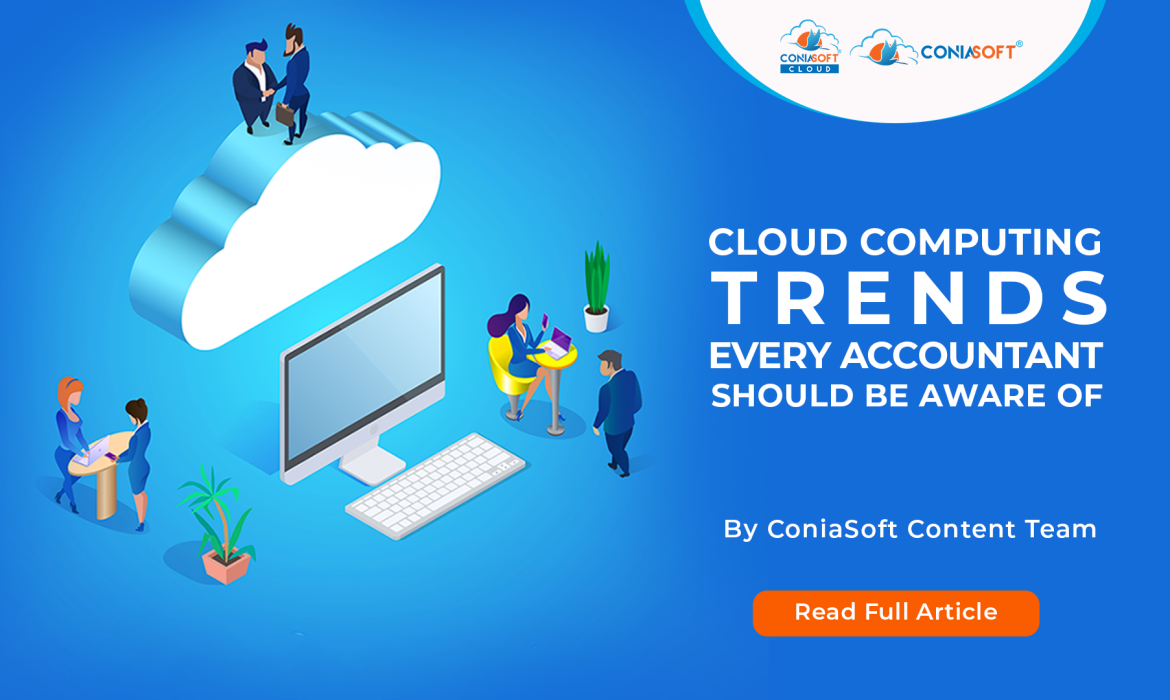 CLOUD COMPUTING TRENDS EVERY ACCOUNTANT SHOULD BE AWARE OF