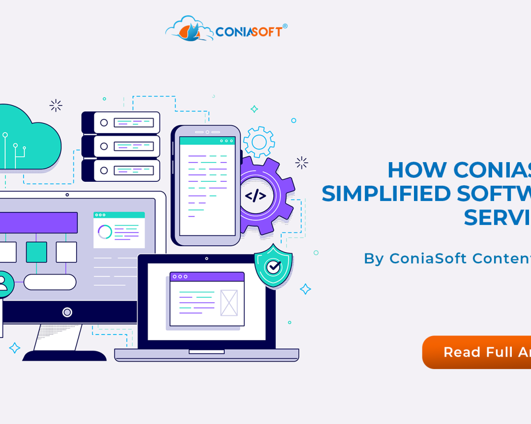 CONIASOFT BLOG HOW CONIASOFT SIMPLIFIED SOFTWARE SERVICES?
